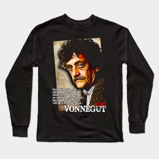 Kurt Vonnegut Quote Design Long Sleeve T-Shirt